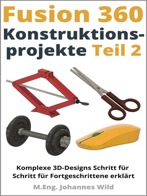 cover image of Fusion 360 | Konstruktionsprojekte--Teil 2